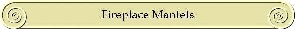Fireplace Mantels